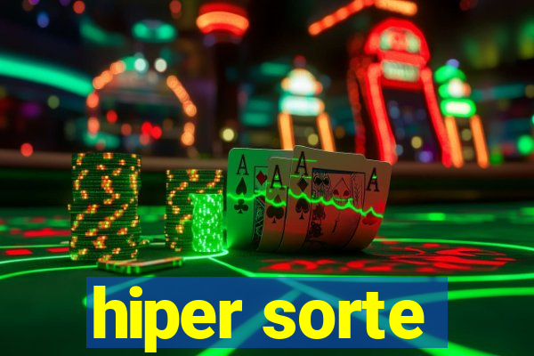 hiper sorte